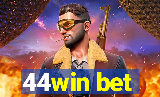 44win bet